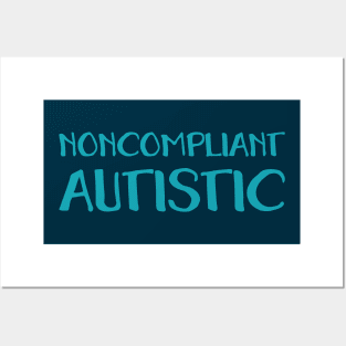 Noncompliant Autistic (Hand) Posters and Art